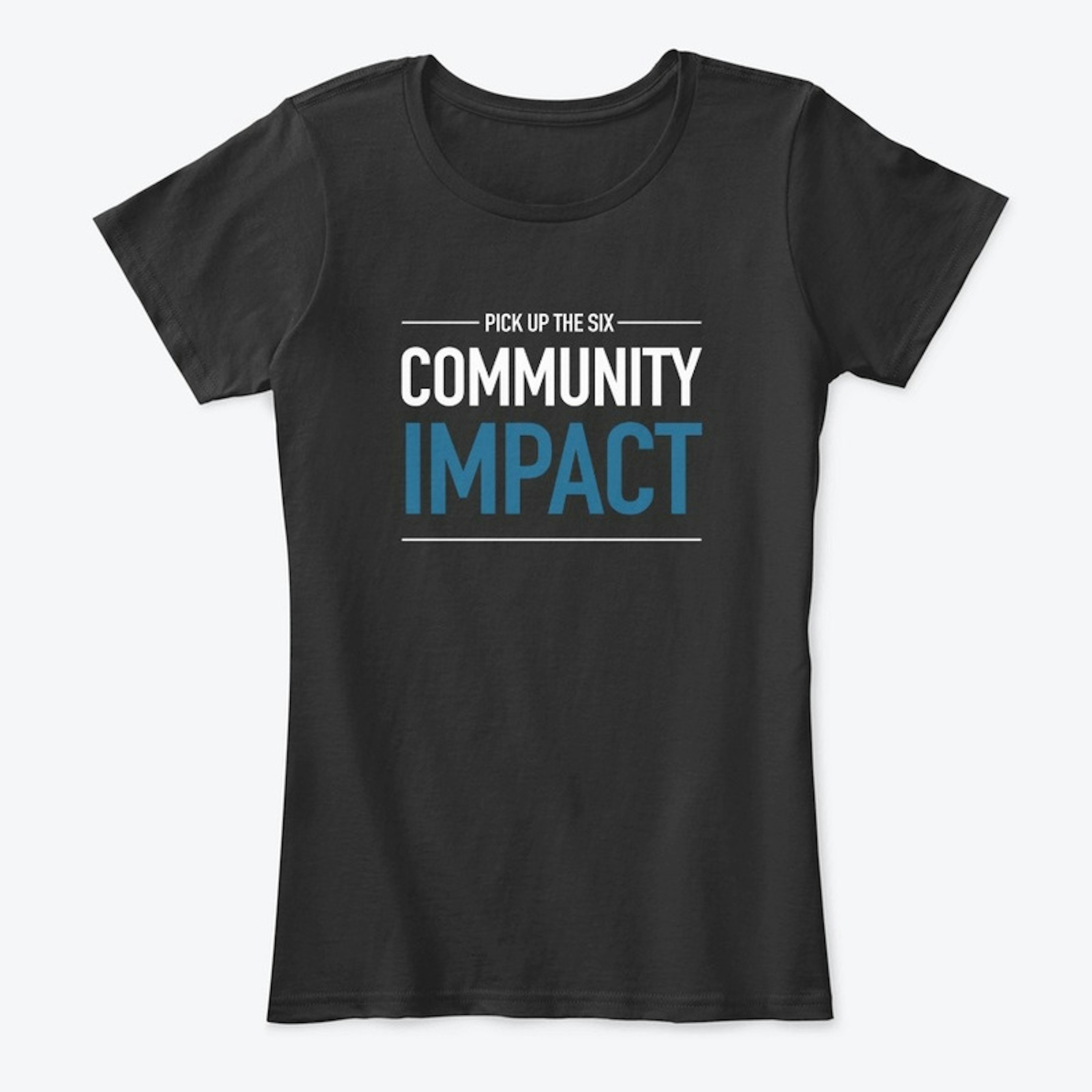 PICK UP THE SIX® | Community Impact