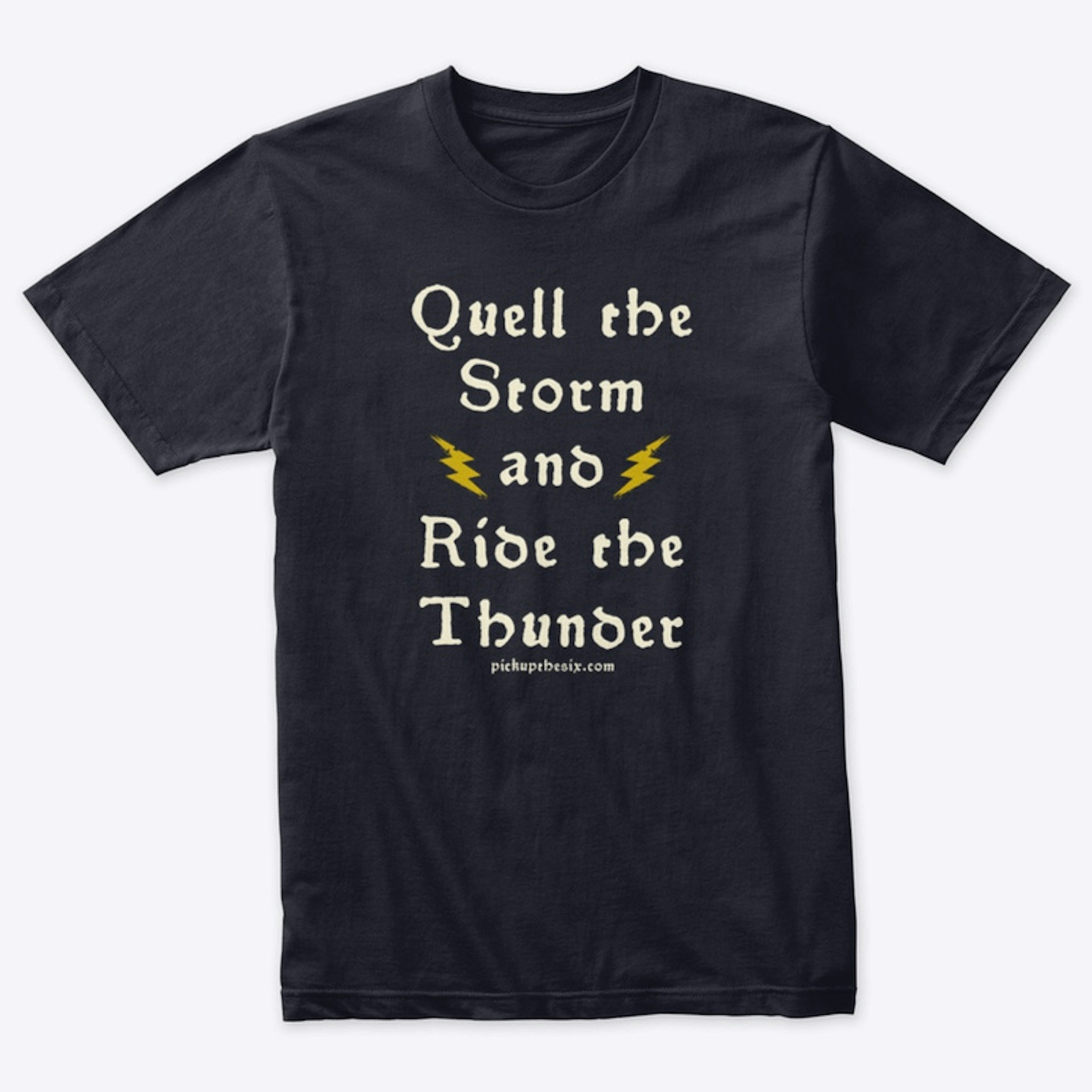 Quell the Storm and Ride the Thunder